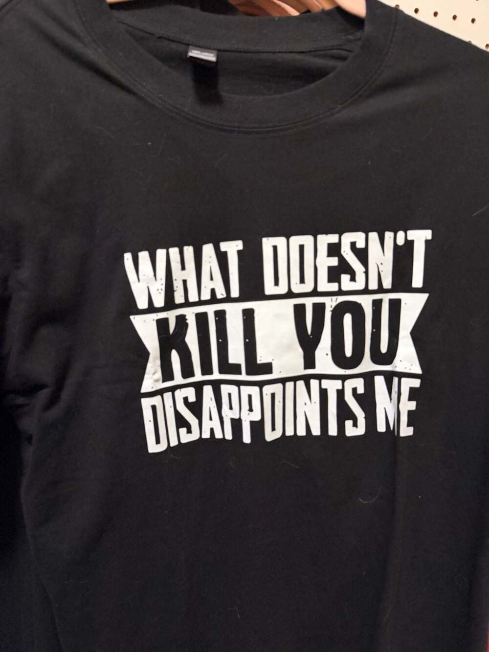 What Doesn't Kill You Disappoints Me Graphic T-Shirt Black Size M